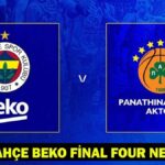 Fenerbahçe – Panathinaikos dörtlü final maçı ne zaman, hangi kanalda? Fenerbahçe
