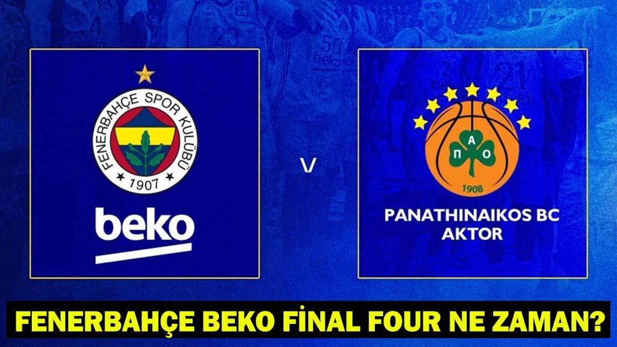 Fenerbahçe - Panathinaikos dörtlü final maçı ne zaman, hangi kanalda? Fenerbahçe 1 682c374b19066524b1c7d0e8
