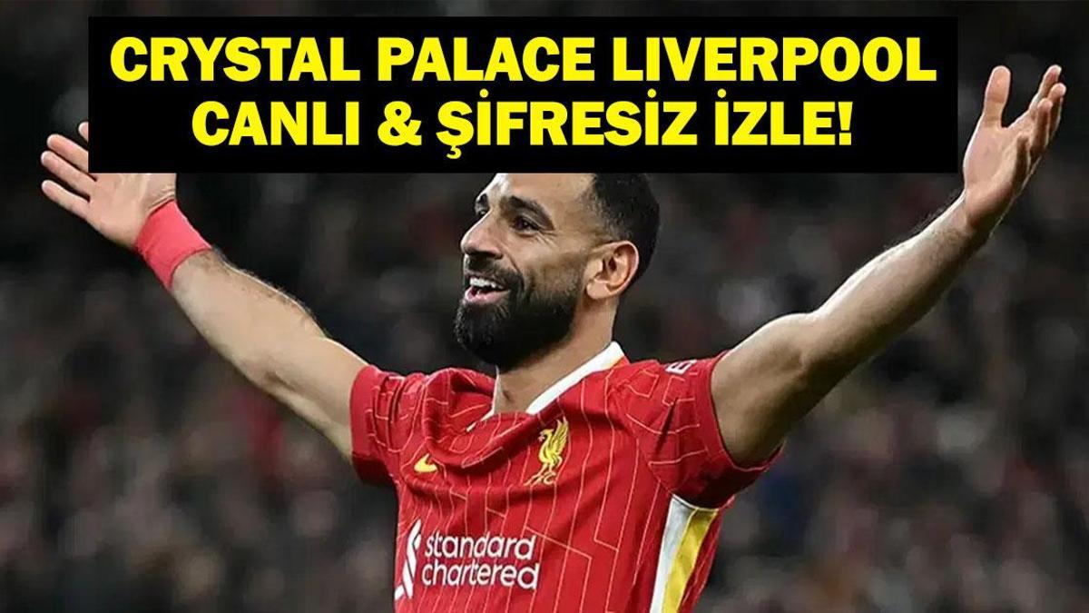 CRYSTAL PALACE LIVERPOOL MAÇI CANLI İZLE| Community Shield Finali Crystal Palace Liverpool Maçı Hangi Kanalda, Saat Kaçta? İşte Canlı İzleme Bilgileri... 1 6898927e1a18ea7422f591cd