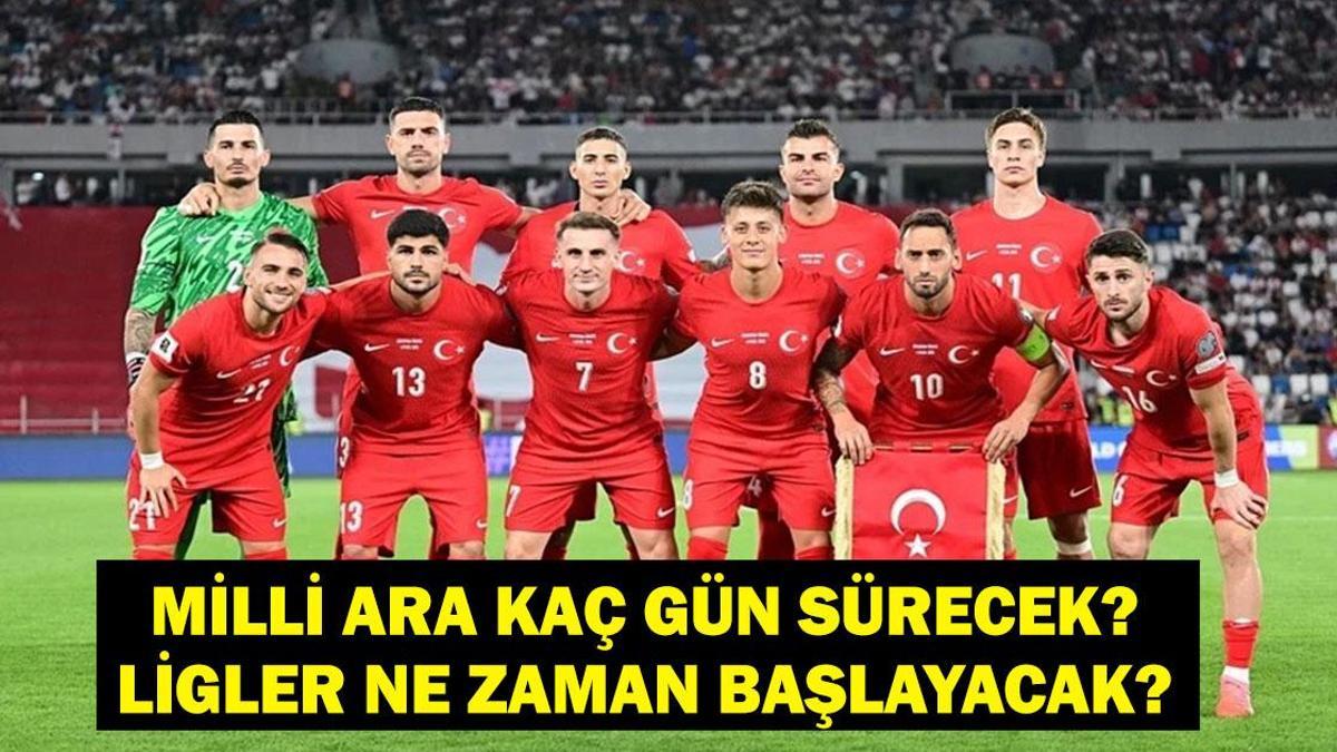 MİLLİ ARA NE ZAMAN BİTECEK? Süper Lig'de Milli Ara Kaç Gün Sürecek? Ligler Ne Zaman Başlayacak? 1 68e3bc0c2767561e803e9949