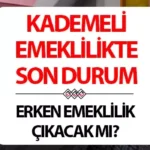 HABER GELDİ! KADEMELİ EMEKLİLİK YASASI NE ZAMAN GELECEK?|2025 KADEMELİ EMEKLİLİK DÜZENLEMESİ ÇIKTI MI? ERKENLEŞTİRİLMİŞ EMEKLİLİK İÇİN PRİM ŞARTI SON DURUM NE?|1999 SONRASI SİGORTALILAR DİKKAT: KADEMELİ EMEKLİLİK HAKKI İÇİN YAŞ VE PRİM ŞARTLARI GÜNCELLENDİ Mİ?}